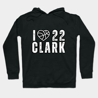 I love 22 Clark Jersey Number 22 Hoodie